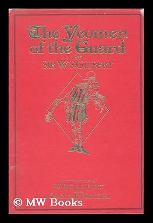 Immagine del venditore per The Yeomen of the Guard or the Merryman and His Maid : [Libretto] / by Sir W. S. Gilbert ; with Eight Illustrations in Colour by W. Russell Flint and Drawings in Pen and Ink by Charles E. Brock venduto da MW Books Ltd.
