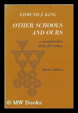 Seller image for Other Schools and Ours; a Comparative Study for Today [By] Edmund J. King for sale by MW Books Ltd.