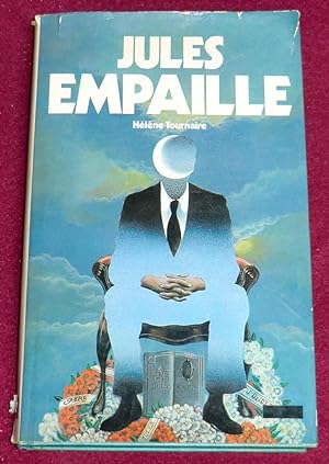 Seller image for JULES EMPAILLE for sale by LE BOUQUINISTE