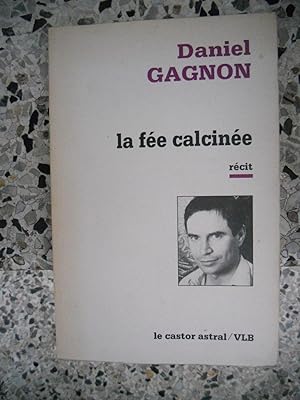 Seller image for La fee calcinee for sale by Frederic Delbos