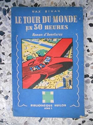 Seller image for Le tour du monde en 30 heures for sale by Frederic Delbos