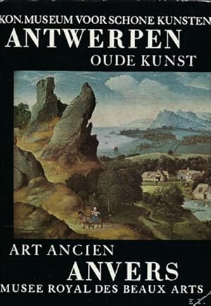 Seller image for Antwerpen Oude Kunst. Anvers Art Ancien. Oude meesters. Maitres Anciens. for sale by BOOKSELLER  -  ERIK TONEN  BOOKS