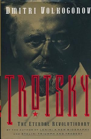 Imagen del vendedor de Trotsky The Eternal Revolutionary a la venta por Good Books In The Woods