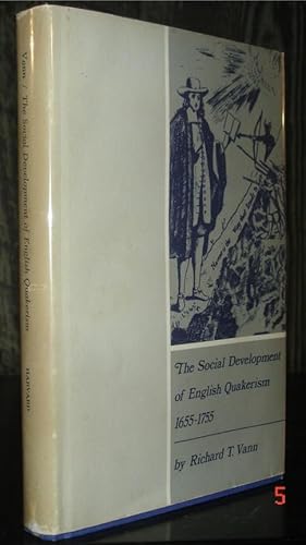 Seller image for The Social Development of English Quakerism, 1655-1755. for sale by Chris Duggan, Bookseller