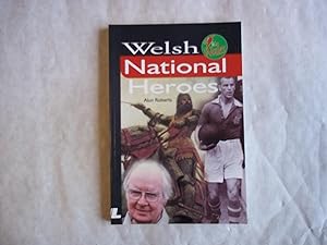 Seller image for Welsh National Heroes for sale by Carmarthenshire Rare Books