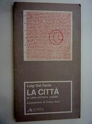 "LA CITTA' DI LEON BATTISTA ALBERTI. Presentazione di Franco Borsi"