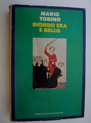 "BIONDO ERA BELLO. Seconda Edizione"