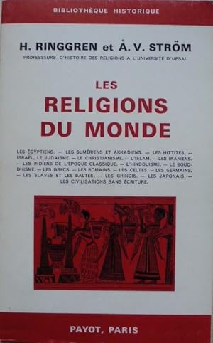 Image du vendeur pour Les religions du monde.- Les gyptiens. - Les Sumriens et Akkadiens. - Les Hittites. - Isral, le Judasme. - Le Christiannisme. - L'Islam. - Les Iraniens. - Les Indiens de l'poque classique. - l'Hindouisme. - Le Bouddhisme. - Les Grecs. - Les Romains. - Les Celtes. - Les Germains. -Les Slaves et les Baltes. - Les Chinois. - Les Japonais. - Les civilisations sans criture. mis en vente par Librairie les mains dans les poches