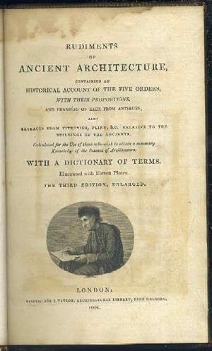 Bild des Verkufers fr RUDIMENTS OF ANCIENT ARCHITECTURE WITH A DICTIONARY OF TERMS zum Verkauf von Librera Raimundo