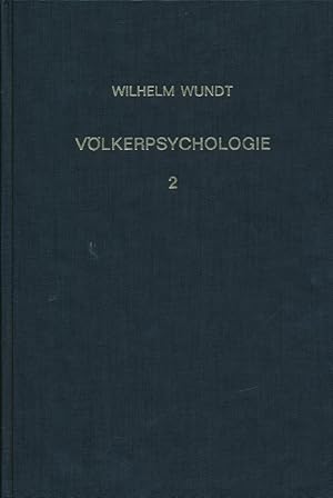 Image du vendeur pour Vlkerpsychologie . Eine Untersuchung der Entwicklungsgesetze von Sprache, Mythus und Sitte. mis en vente par Antiquariat Bernhardt