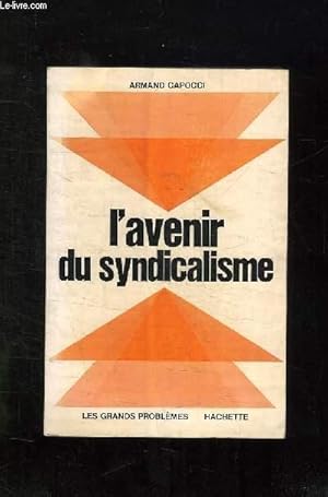 Seller image for L AVENIR DU SYNDICALISME. for sale by Le-Livre