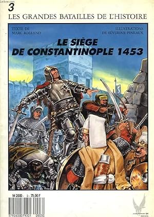 Bild des Verkufers fr LE SIEGE DE CONSTANTINOPLE 1453 zum Verkauf von Le-Livre