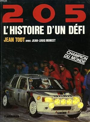 Image du vendeur pour 205, L'HISTOIRE D'UN DEFI mis en vente par Le-Livre