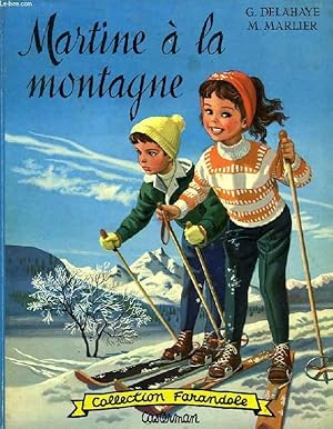 Image du vendeur pour MARTINE A LA MONTAGNE mis en vente par Le-Livre