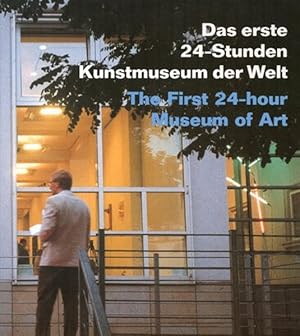 Imagen del vendedor de Das erste 24-Stunden-Kunstmuseum der Welt : die Nacht wird zum Tag - die Grenzen zwischen Innen- und Auenraum sind aufgehoben a la venta por ANTIQUARIAT Franke BRUDDENBOOKS