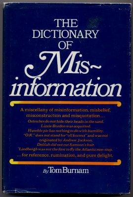 The Dictionary Of Misinformation