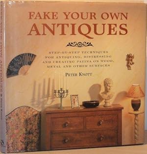 Bild des Verkufers fr Fake Your Own Antiques zum Verkauf von Washburn Books