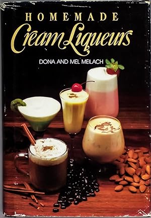 Seller image for Homemade Cream Liqueurs for sale by Time & Time Again