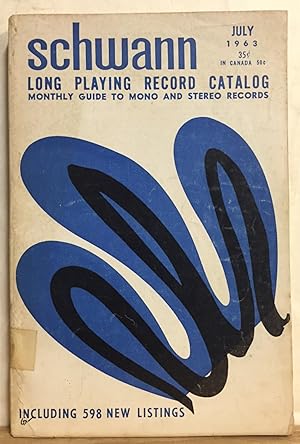 Schwann Long Playing Record Catalog: July, 1963, Volume 15 Number 7