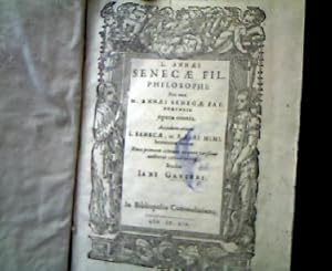 Bild des Verkufers fr L. Annaei Senecae fil. philosophi nec non M. Annei Senecae pat. rhetoris opera omnia. / Studio Jani Gruteri zum Verkauf von Antiquariat Michael Solder