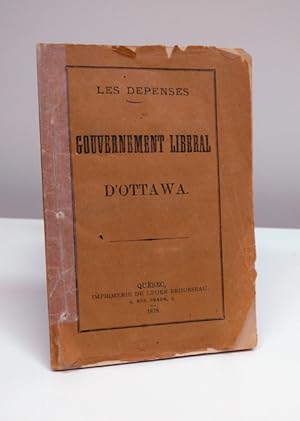 Imagen del vendedor de Les dpenses du gouvernement libral d'Ottawa a la venta por Jean-Claude Veilleux, Libraire