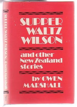 Seller image for Supper Waltz Wilson and other New Zealand Stories for sale by Renaissance Books, ANZAAB / ILAB