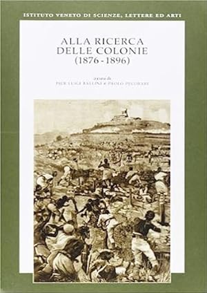 Immagine del venditore per Alla ricerca delle colonie (1876-1896). venduto da FIRENZELIBRI SRL