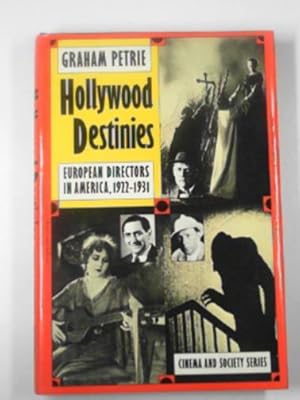 Bild des Verkufers fr Hollywood destinies: European directors in America, 1922-1931 zum Verkauf von Cotswold Internet Books