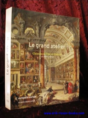 Immagine del venditore per Grand Atelier. Chemins de l?? art en Europe (Ve- XVIIIe siecle); venduto da BOOKSELLER  -  ERIK TONEN  BOOKS