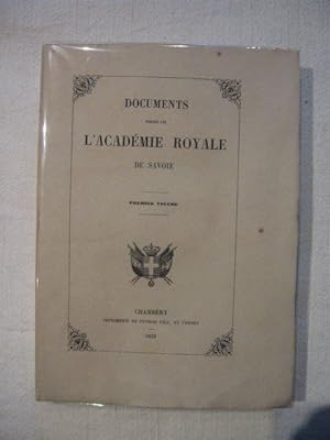 Bild des Verkufers fr Documents publis par l\'acadmie royale de Savoie, Tome 1 zum Verkauf von Tant qu'il y aura des livres