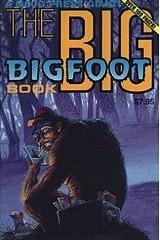 Imagen del vendedor de The Big Bigfoot Book a la venta por Mahler Books