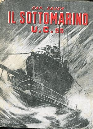 IL SOTTOMARINO U.C. 55, Milano, Marangoni Omero, 1933