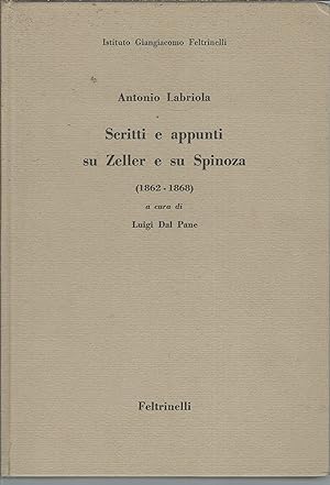 SCRITTI E APPUNTI SU ZELLER E SU SPINOZA ( 1862 - 1868) A CURA DI LUIGI DAL PANE