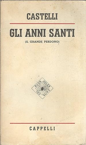 Seller image for GLI ANNI SANTI IL GRANDE PERDONO for sale by Libreria Rita Vittadello