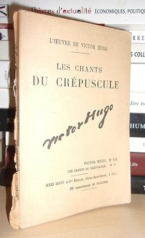 Image du vendeur pour LES CHANTS DU CREPUSCULE N 3 - L'Oeuvre De Victor Hugo - T131 mis en vente par Planet's books