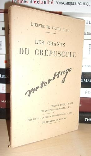 Image du vendeur pour LES CHANTS DU CREPUSCULE N 1 - L'Oeuvre De Victor Hugo - T129 mis en vente par Planet's books