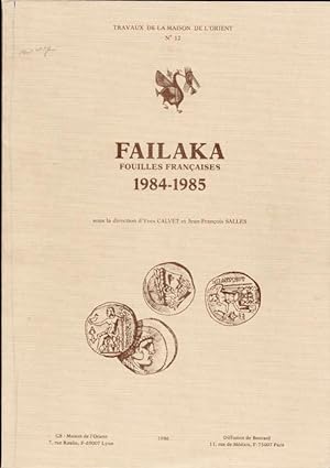 Imagen del vendedor de Failaka, Fouilles franaise 1984-1985 a la venta por Des livres autour (Julien Mannoni)