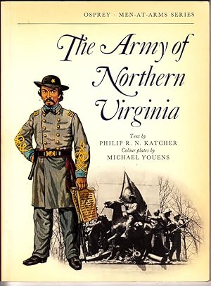 THE ARMY OF NORTHERN VIRGINIA (MEN-AT-ARMS No- 037) PB