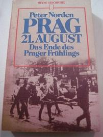 Bild des Verkufers fr Prag 21. August Das Ende des Prager Frhlings zum Verkauf von Alte Bcherwelt