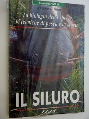 IL SILURO, la biologia della specie, le tecniche di pesca e la storia"