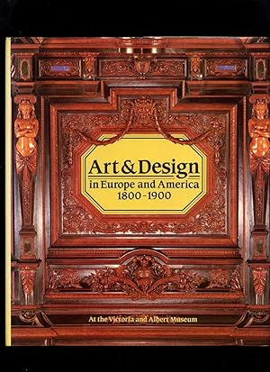 Imagen del vendedor de Art and Design in Europe and America 1800-1900 a la venta por Roger Lucas Booksellers