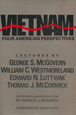 Seller image for Vietnam: Four American Perspectives Lectures by George McGovern, William Westmoreland, Edward Luttwak, Thomas McCormick for sale by Good Books In The Woods