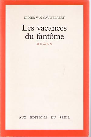 Image du vendeur pour Les vacances du fantme / roman mis en vente par librairie philippe arnaiz