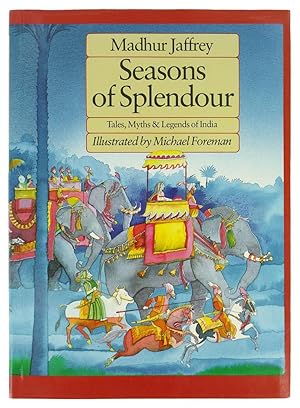 Seller image for Seasons of Splendour. Tales, Myths & Legends of India. for sale by Blackwell's Rare Books ABA ILAB BA