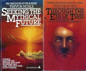 Seller image for "Q" SERIES BOOKS : # 1 Seeking the Mythical Future / # 2 Through the Eye of Time for sale by John McCormick
