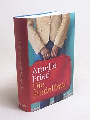 Bild des Verkufers fr Die Findelfrau : Roman / Amelie Fried zum Verkauf von Versandantiquariat Buchegger