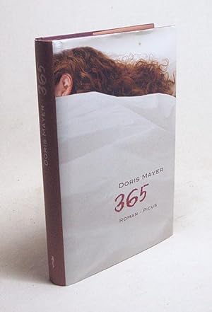 Seller image for 365 : Roman / Doris Mayer for sale by Versandantiquariat Buchegger