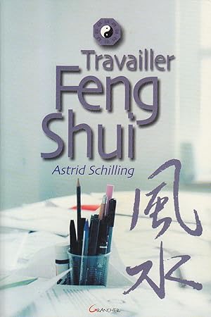 Image du vendeur pour Travailler Feng Shui mis en vente par LE PIANO-LIVRE