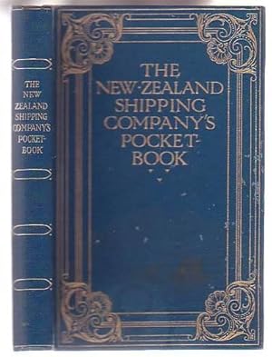 Seller image for The New Zealand Shipping Company's Pocket Book An Interesting Guide for Passengers by the Company's Steamers, and Containing Information of General Interest to all Travellers to the Dominion for sale by Renaissance Books, ANZAAB / ILAB