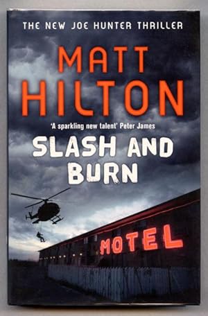 Seller image for Slash and Burn (UK Signed, Lined & Dated Copy) for sale by Just Fiction Books